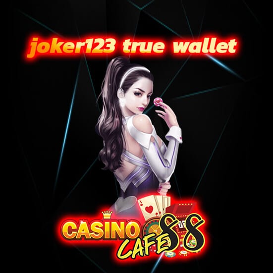 joker123 true wallet